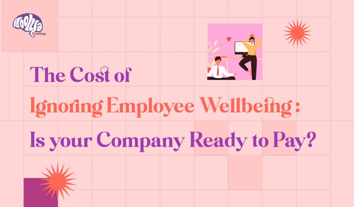 Ignoring Employee Wellbeing