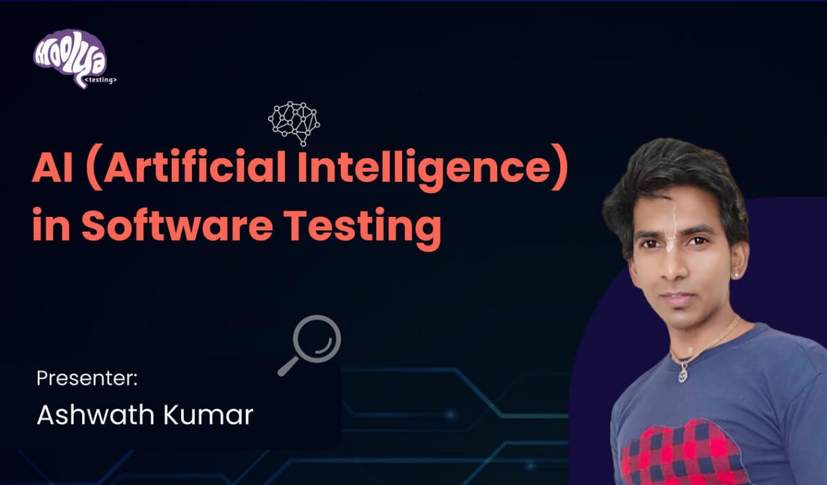 AI in Software Testing- Ashwath Kumar